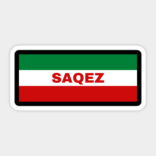 Saqez City in Iranian Flag Colors Sticker